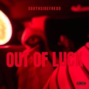 Out Of Luck (Explicit)