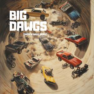 Big Dawgs (Drum'n'Bass) [Explicit]