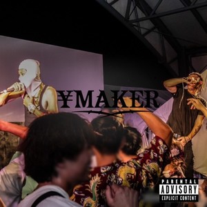 ¥MAKER (feat. SOLCBUBBLE) (Explicit)