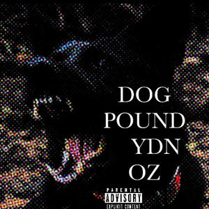 DOG POUND (Explicit)