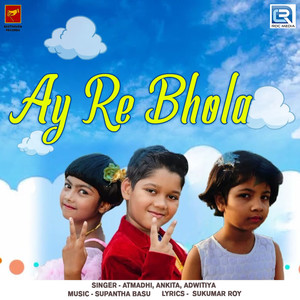 Ay Re Bhola (Original)