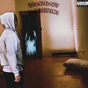 BRAND OF SACRIFICE (Explicit)