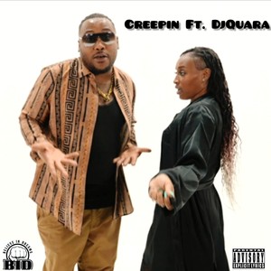 Creepin (feat. Kane4L) (Explicit)