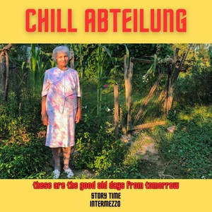 These are the good old days from tomorow (Story Time Intermezzo)