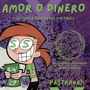 AMOR O DINERO