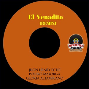 El Venadito (Remix) [feat. Gloria Altamirano & Eduardo Chocolate Morales]