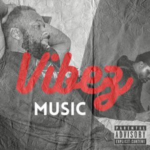 Vibez Music (Explicit)