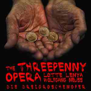 Die Dreigroschenoper (The Threepenny Opera)