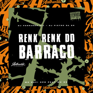 Renk Renk do Barraco (Explicit)