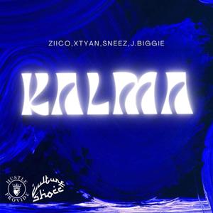 Kalma (feat. Ziico, Xtyan, Sneez & J.Biggie) [Explicit]