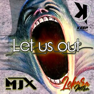 Let Us Out (Extended Mix)