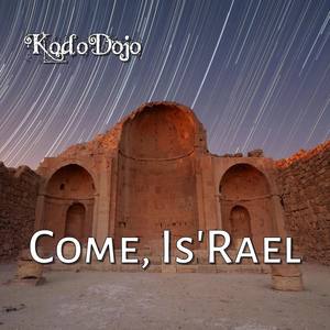 Come, Is'Rael