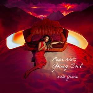 Fear Not, Young Soul