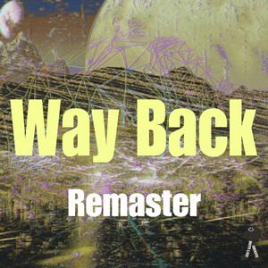 Way Back (2024 Remaster)