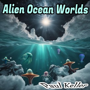 Alien Ocean Worlds