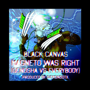 Magneto Was Right (Genosha vs Everybody) [Explicit]