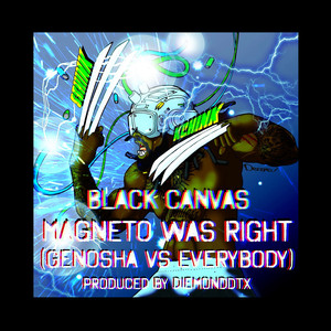 Magneto Was Right (Genosha vs Everybody) (Explicit)