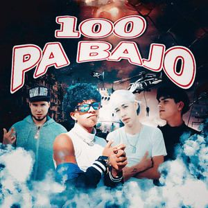 100 pa bajo (Explicit)