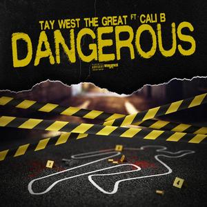 DANGEROUS (feat. CaliiiWest) [Explicit]