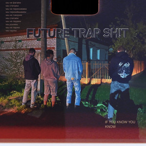 Future Trap **** (Explicit)