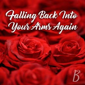Falling Back Into Your Arms Again(feat. Jason Fowler)