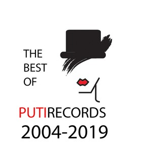 The Best Of Putirecords 2004-2019 (Explicit)