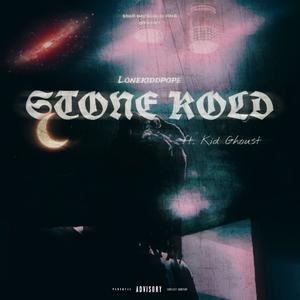 Stone kold (feat. Kid Ghoust) [Explicit]