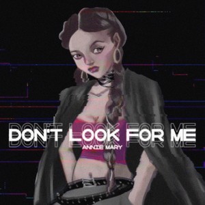 Don't look for me