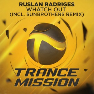 Whatch Out (Sunbrothers Remix)