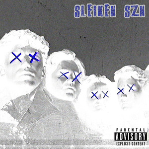 Sleiken SZN (Explicit)