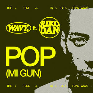 POP (MI GUN) [Explicit]