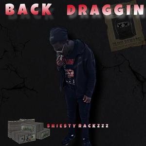 Back Draggin (Explicit)