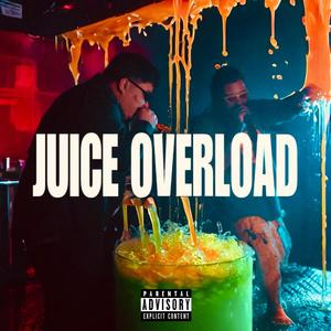 Juice Overload (Explicit)