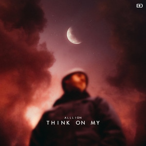 Think On My