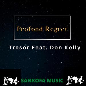 Profond Regret (feat. Don Kelly)