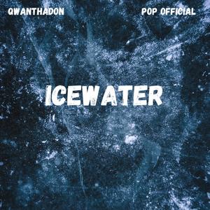 Ice Water (feat. Pop Official) [Explicit]