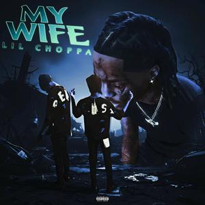 My Wife (Explicit)