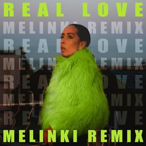 Real Love (Melinki Remix)