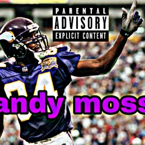 Randy moss (Explicit)