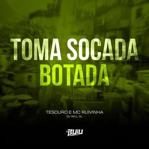 Toma Socada Botada (Explicit)