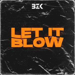 Let It Blow (Explicit)