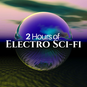 2 Hours of Electro Sci-fi - Stranger Sounds