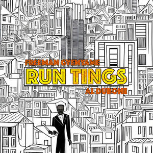 Run Tings (feat. Freeman Gyenyame) [Explicit]