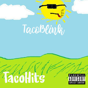 Tacohits (Explicit)