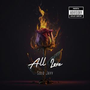 All Love (Explicit)