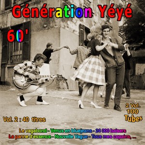 Génération yéyé - 60's (Vol. 2 : 40 Titres - 2 Vol. 100 Tubes)