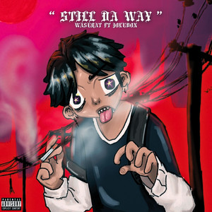 Still Da Way (feat. Joeudon) [Explicit]