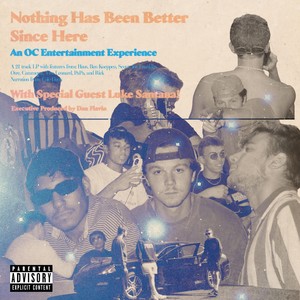 Nothing Has Been Better Since Here (Explicit)