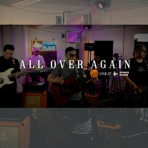 All over Again (Live at Xyon's Place)