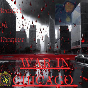 War In Chicago (Explicit)